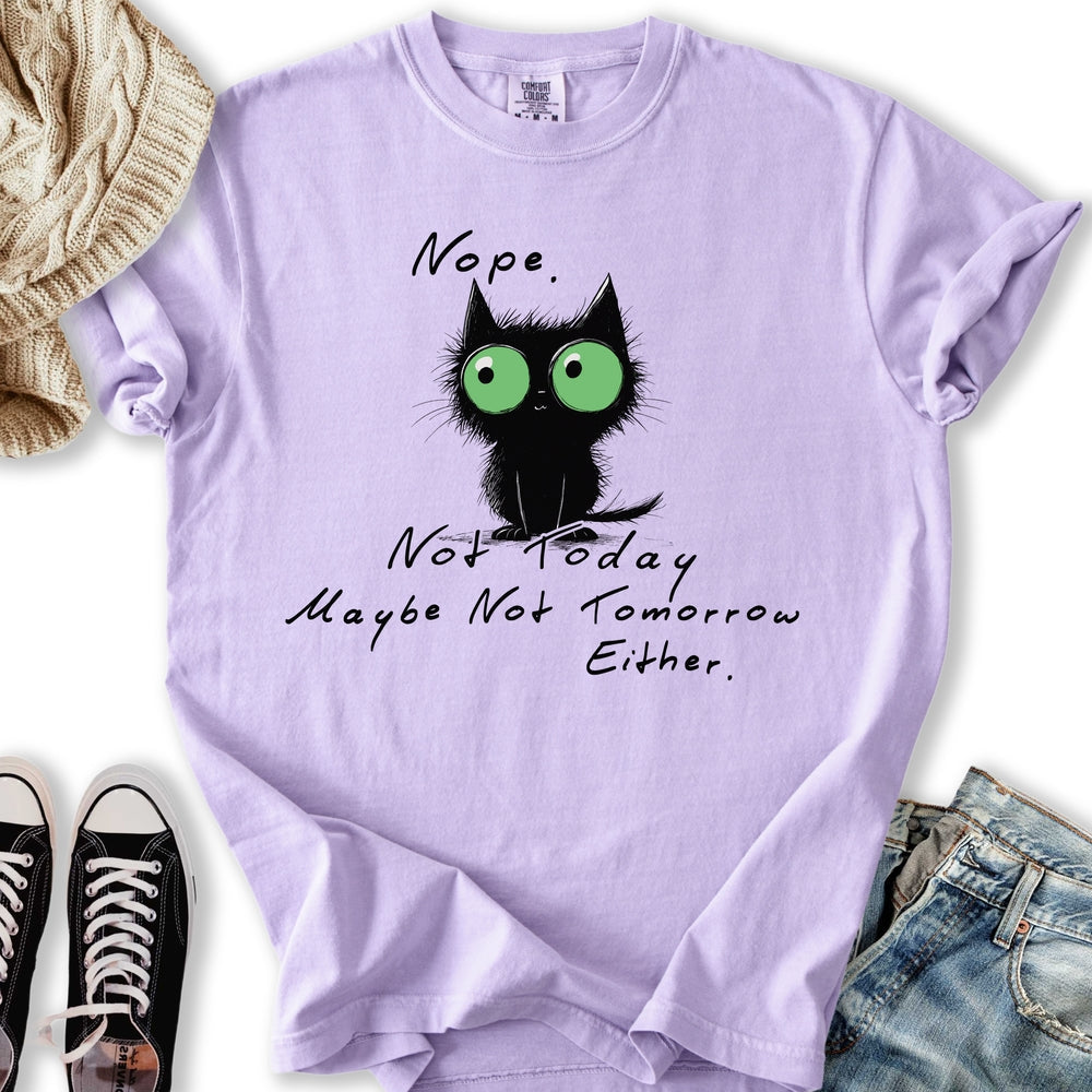 Nope Not Tomorrow Relaxed Tee