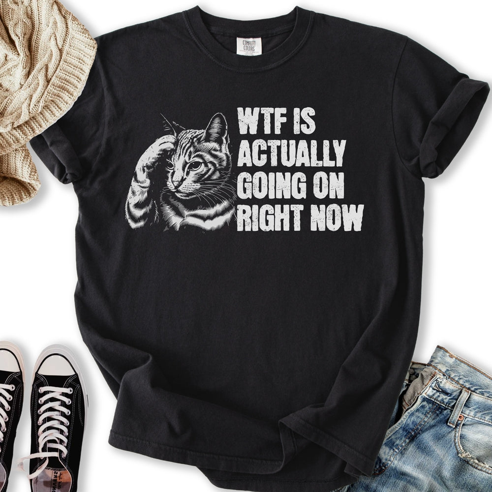 WTF Is Going On Relaxed Tee