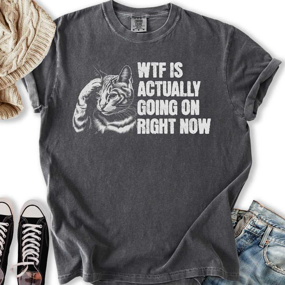 WTF Is Going On Relaxed Tee