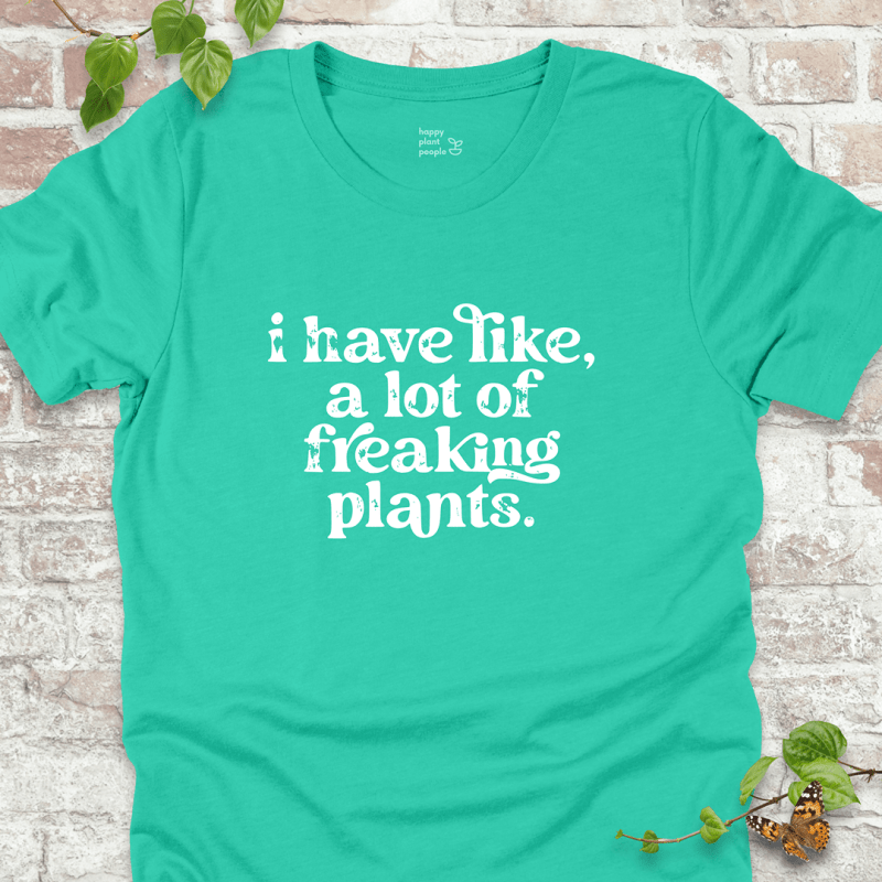A Lot of Freaking Plants T-Shirt