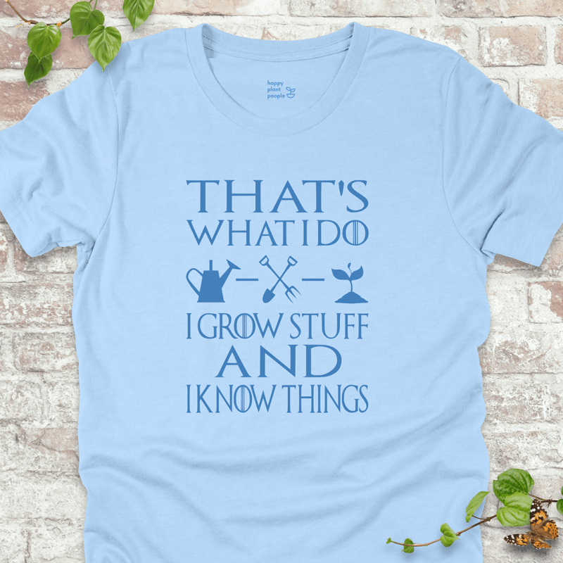 I Grow Stuff T-Shirt