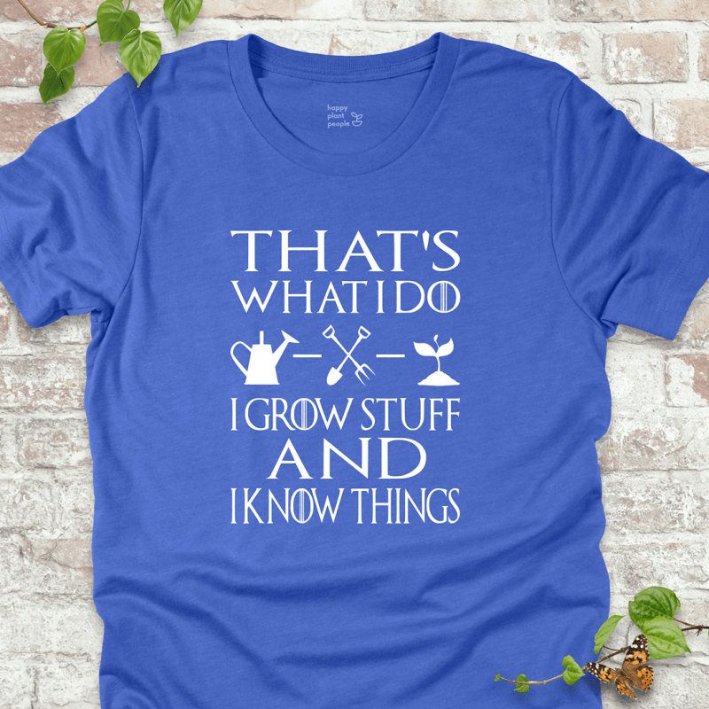I Grow Stuff T-Shirt