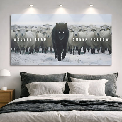 Wolves Lead, Sheep Follow Wall Sign