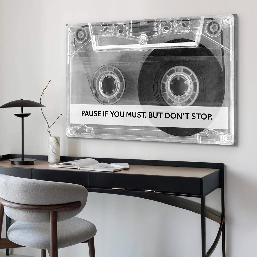 Pause If You Must Wall Sign
