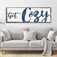 Get Cozy Sign - canvas