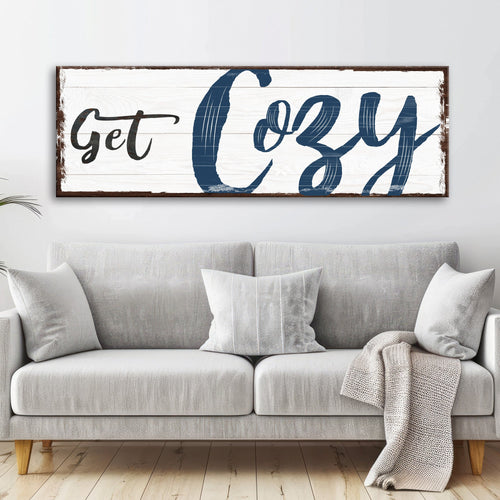 Get Cozy Sign - canvas