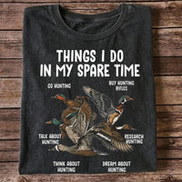 Things I Do in My Spare Time T-Shirt, Duck Hunting Tee