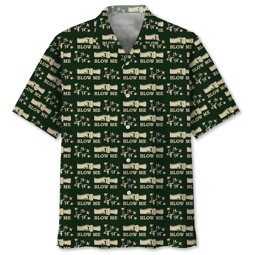 Duck Hunting Blow Me Hawaiian Shirt