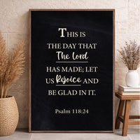 The Lord Has Made - Psalm 118:24 Faith Sign