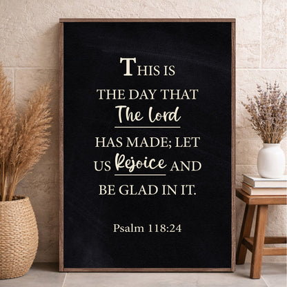 The Lord Has Made - Psalm 118:24 Faith Sign