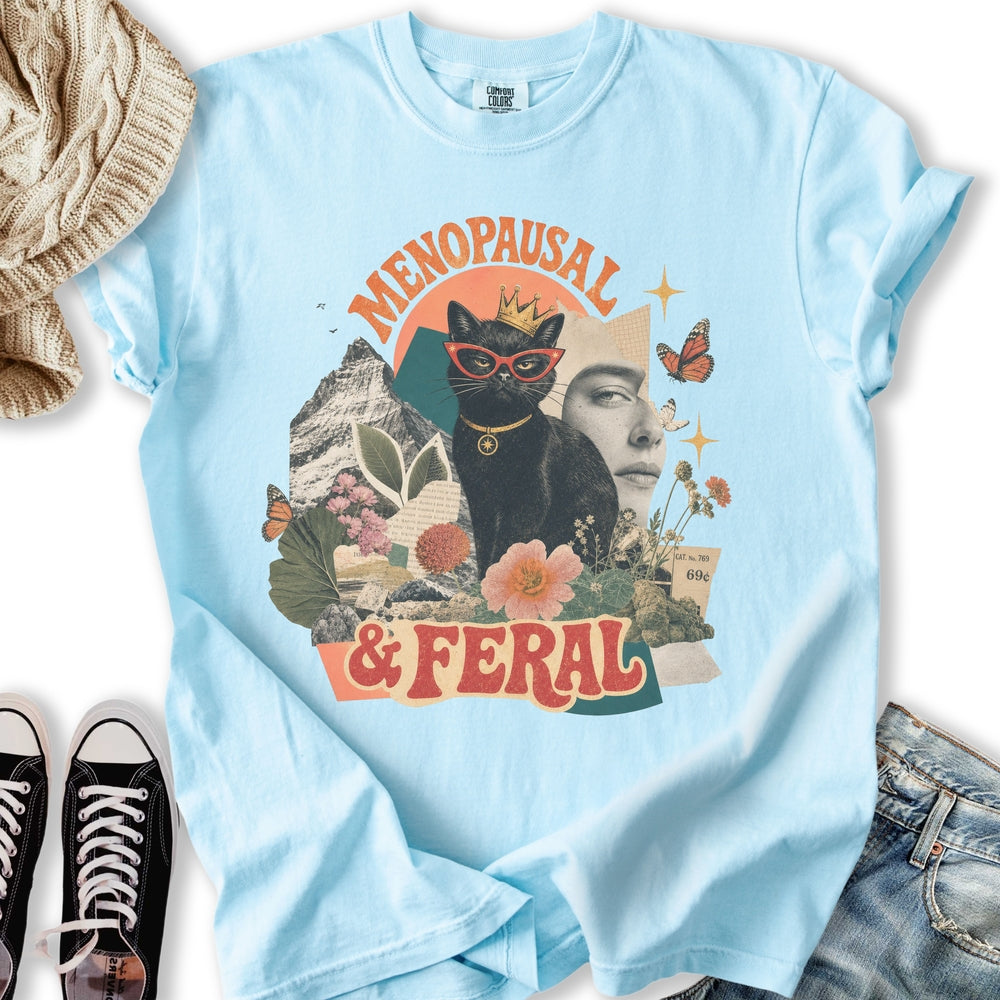 Menopausal and Feral Relaxed Tee