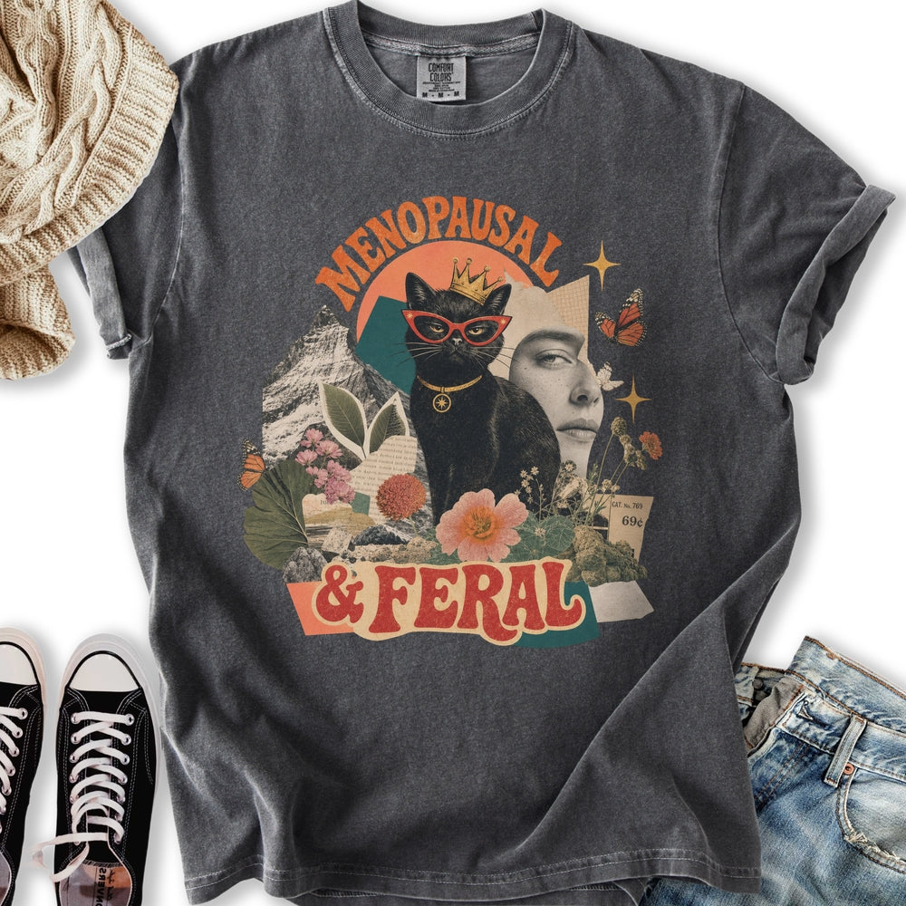 Menopausal and Feral Relaxed Tee