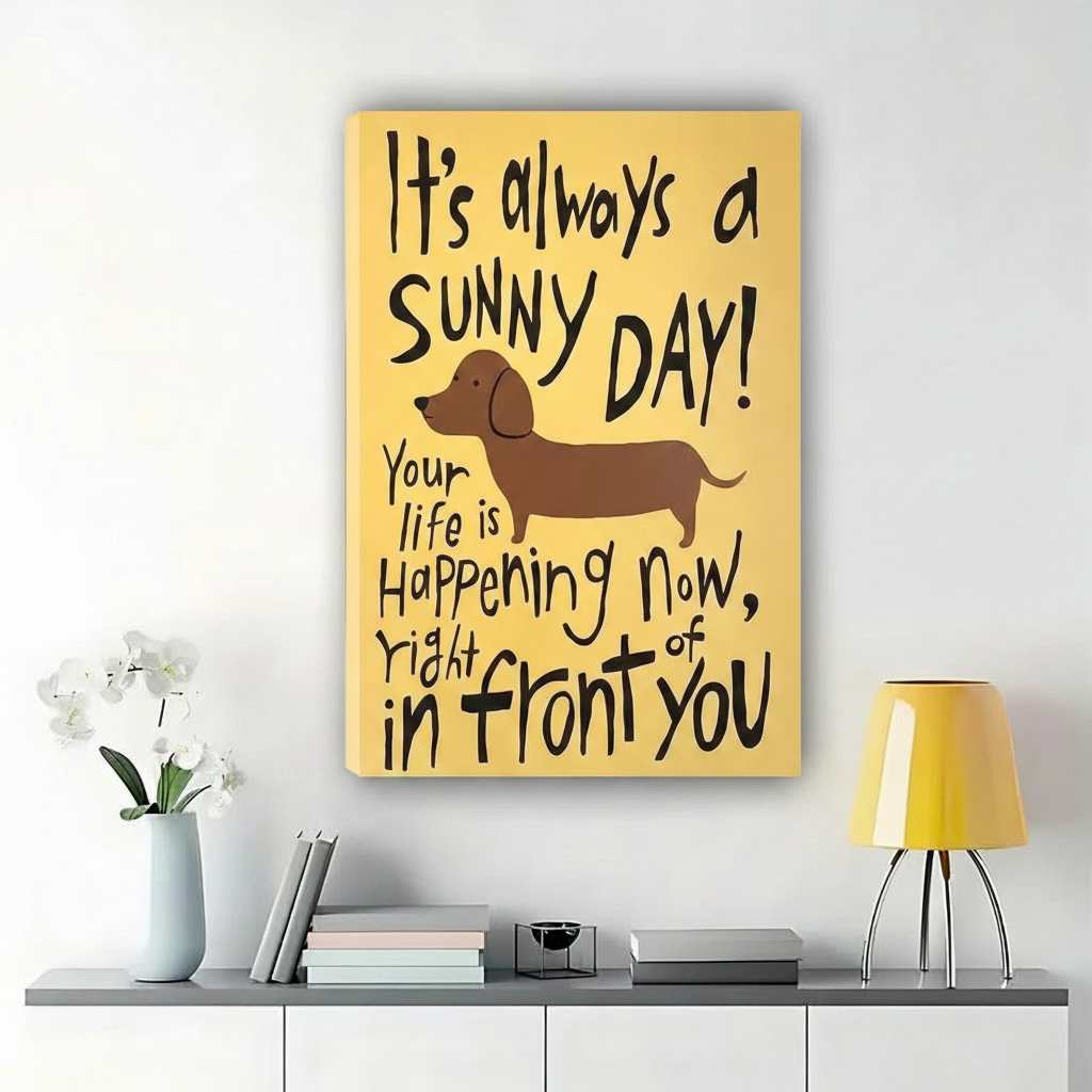 Sunny Day Dachshund Quote Wall Art – Motivational Dog Canvas Print on Natural Wood Frame