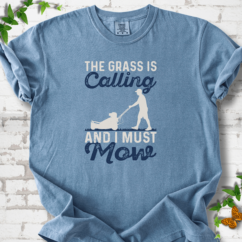 I Must Mow Man T-Shirt