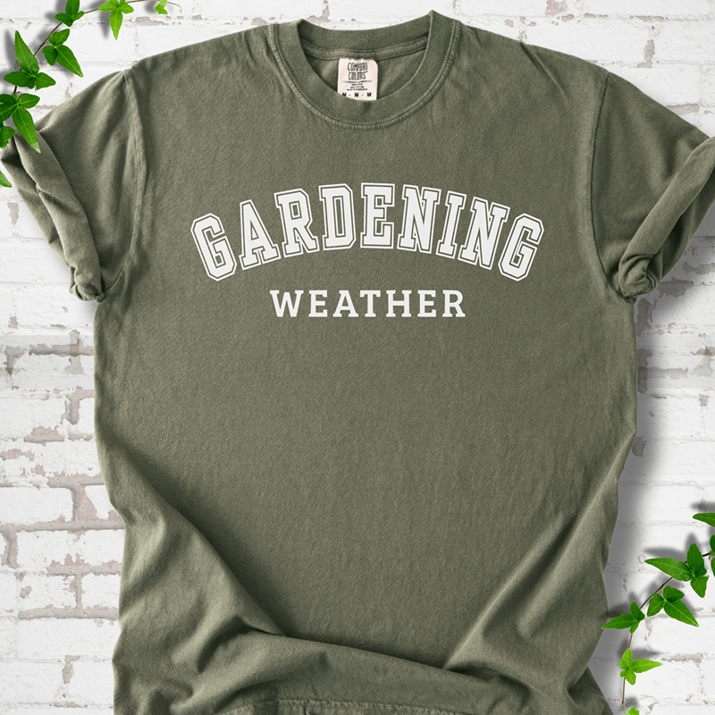 Gardening Weather T-Shirt