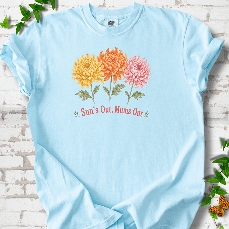 Sun's Out Mums Out T-Shirt