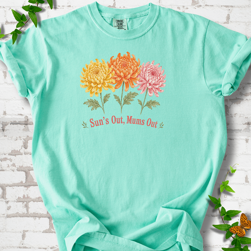 Sun's Out Mums Out T-Shirt