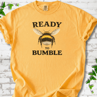Ready to Bumble T-Shirt