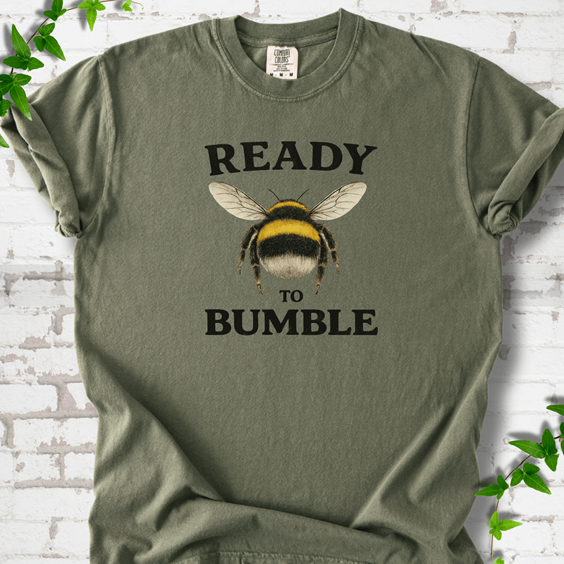 Ready to Bumble T-Shirt