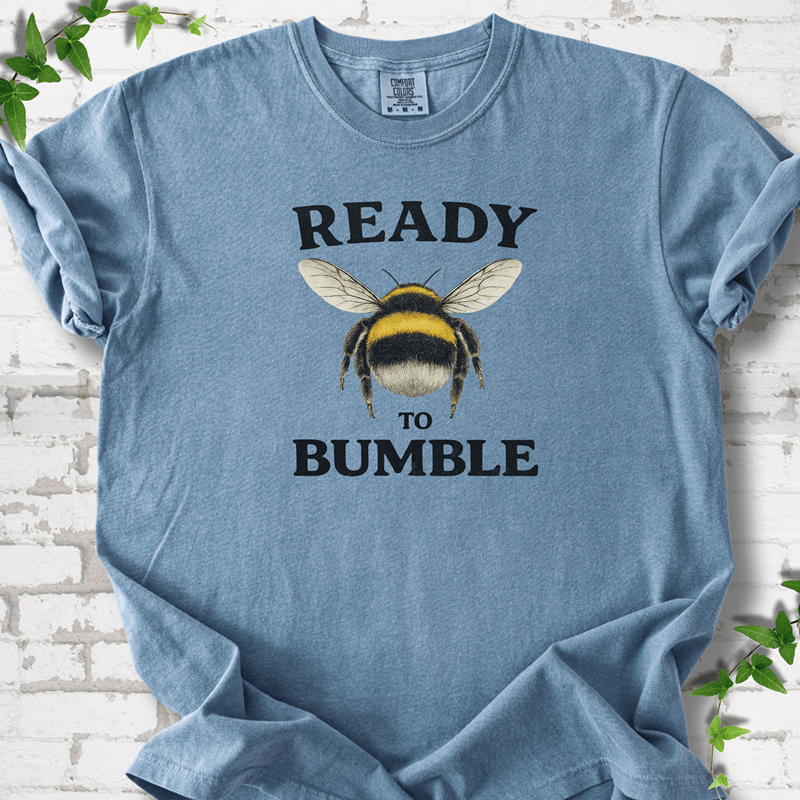 Ready to Bumble T-Shirt