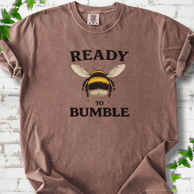 Ready to Bumble T-Shirt