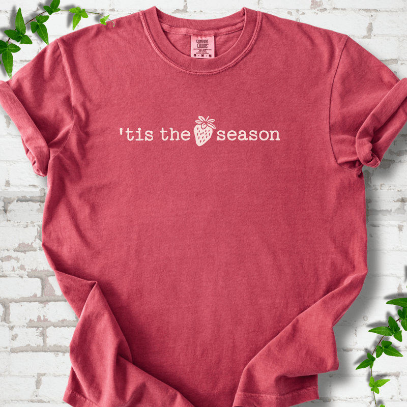 Tis Strawberry Season T-Shirt