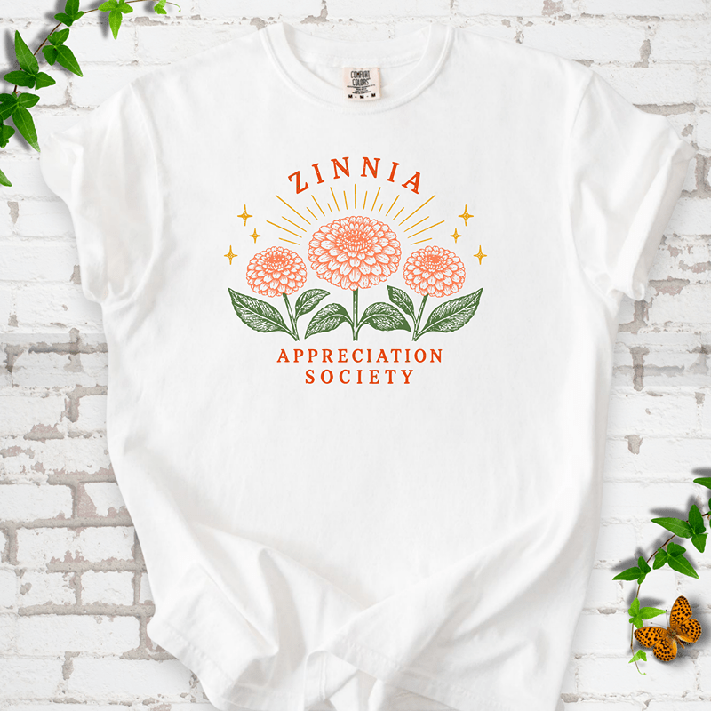 Zinnia Appreciation Society T-Shirt