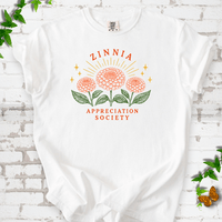 Zinnia Appreciation Society T-Shirt