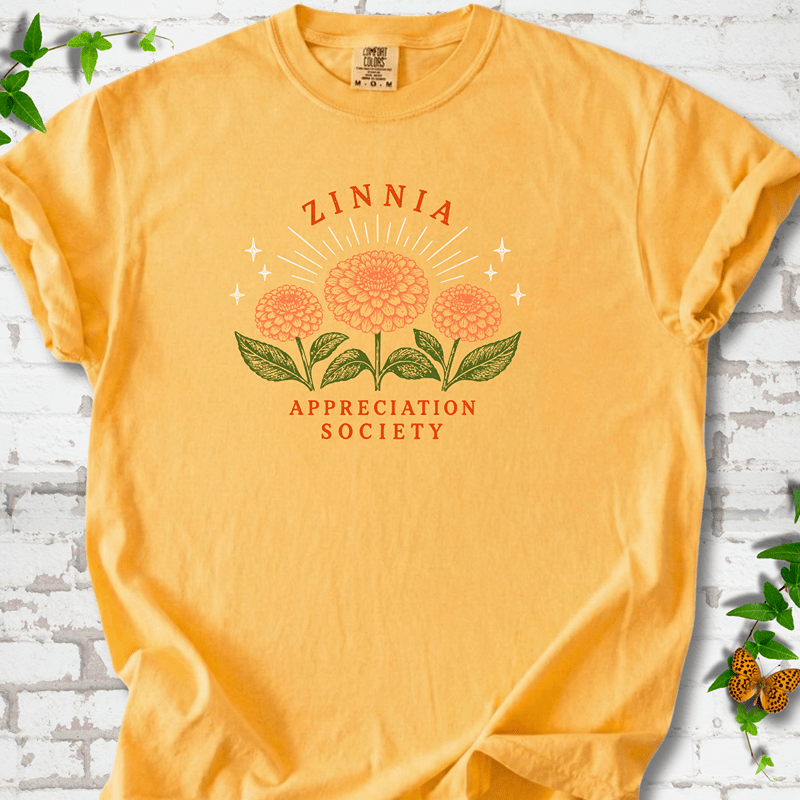 Zinnia Appreciation Society T-Shirt