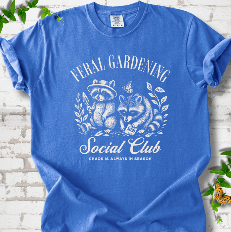 Feral Gardening T-Shirt