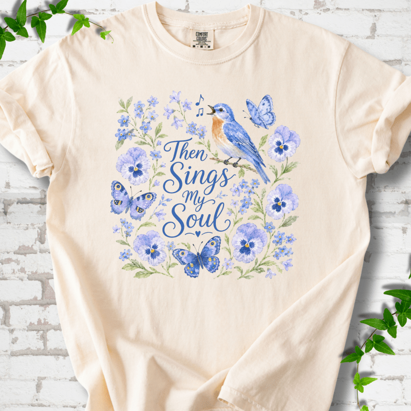Then Sings My Soul T-Shirt