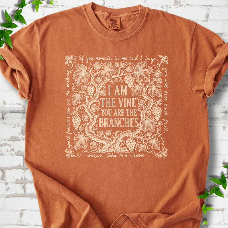 I Am The Vine T-Shirt