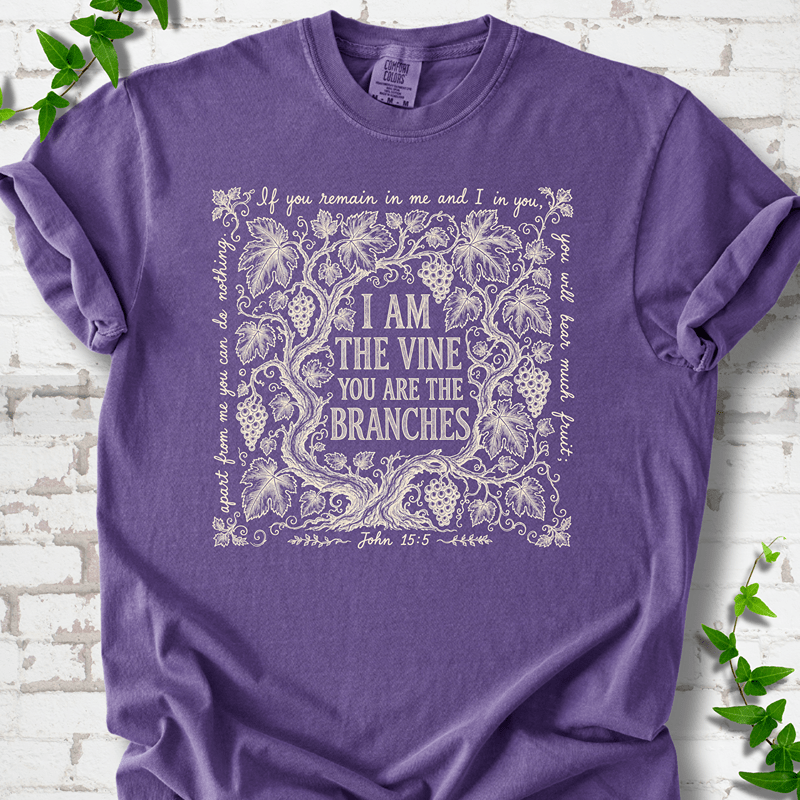 I Am The Vine T-Shirt