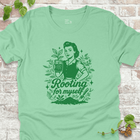 Rooting for Myself T-Shirt
