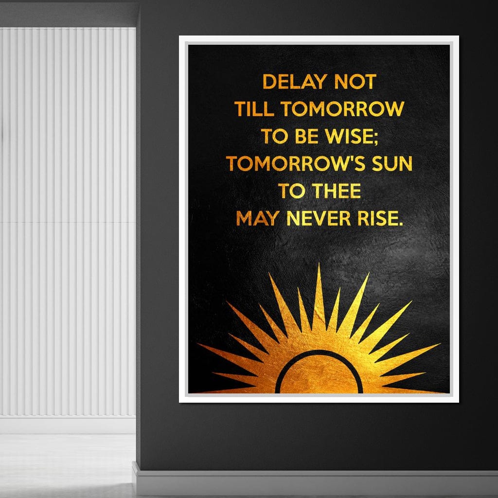 Delay Not Wisdom Canvas Wall Art