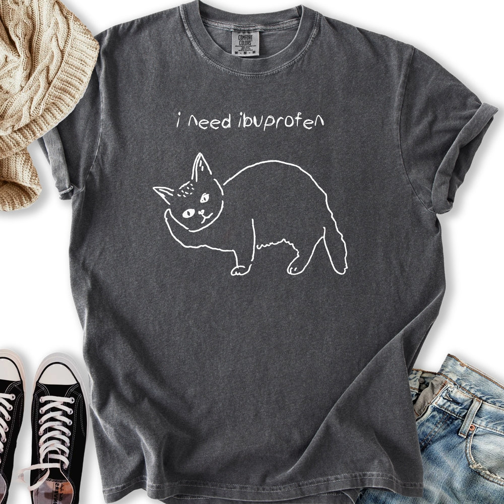 I Need Ibuprofen Cat Relaxed Tee