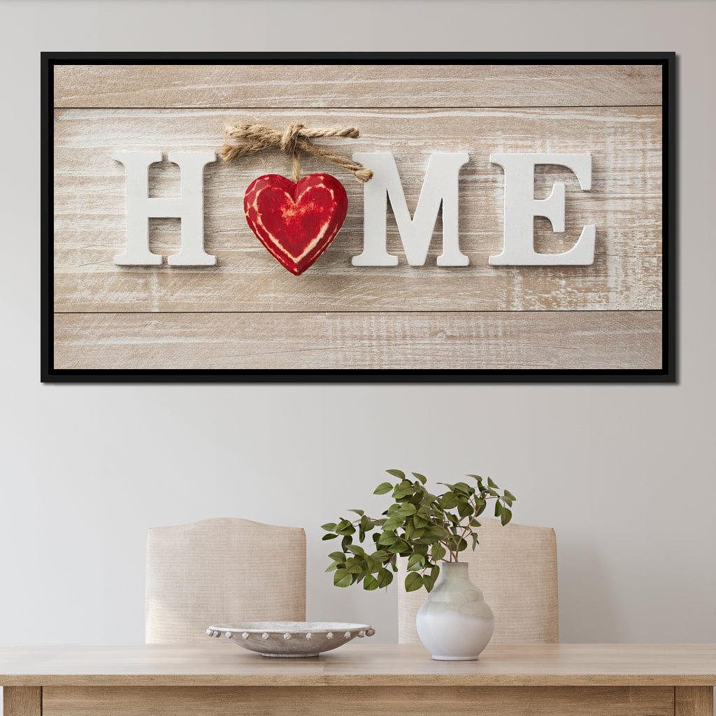 Home Is Where The Heart Is Canvas Wall Art