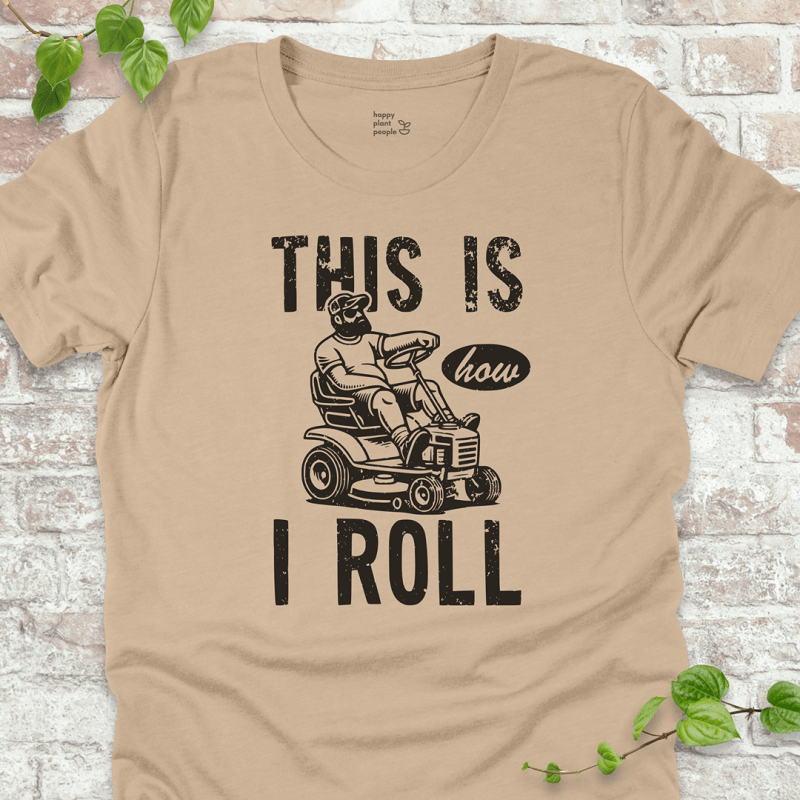 How I Roll T-Shirt