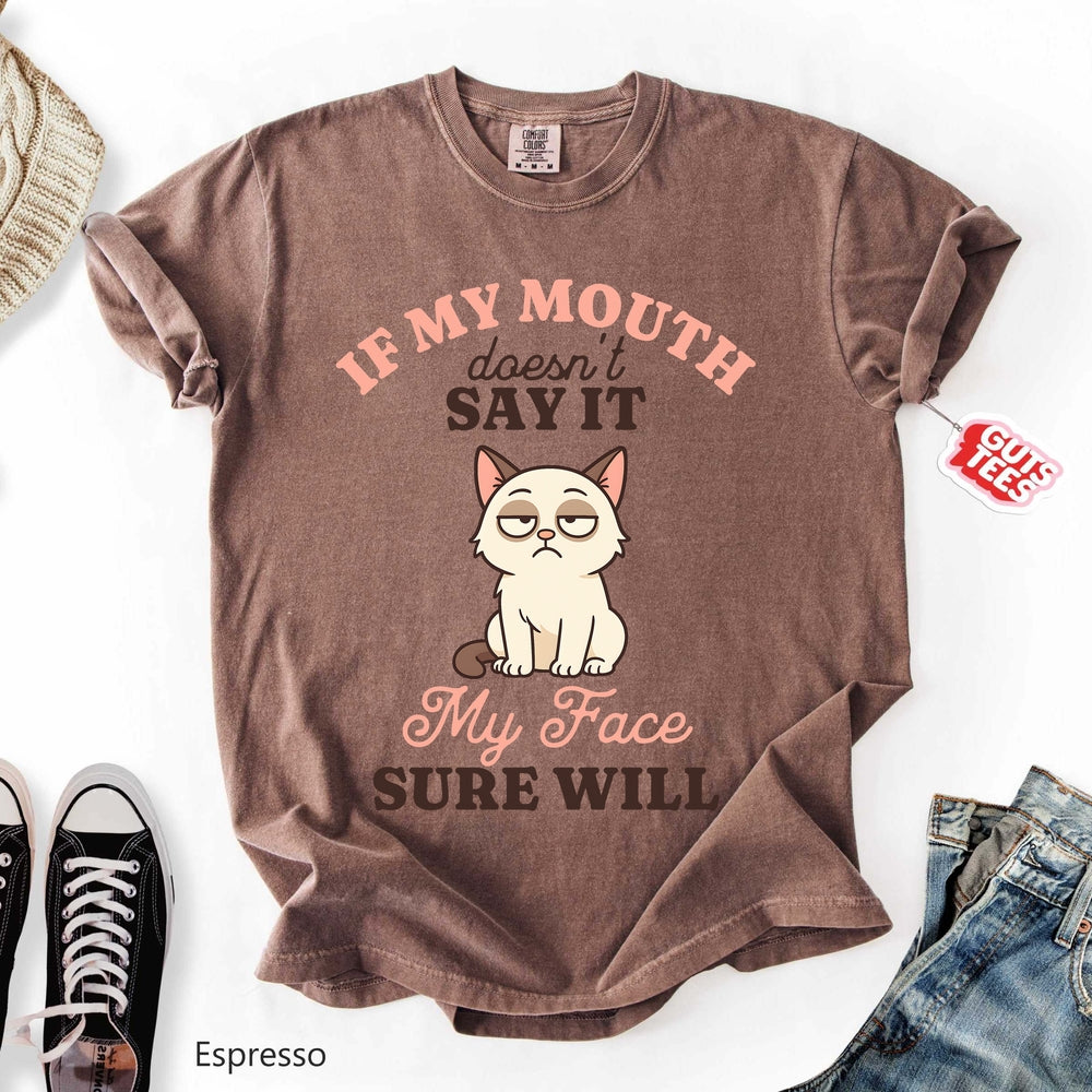 My Face Will Say It Relaxed Tee