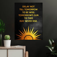 Delay Not Wisdom Canvas Wall Art