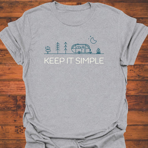 Keep It Simple Camping T-Shirt