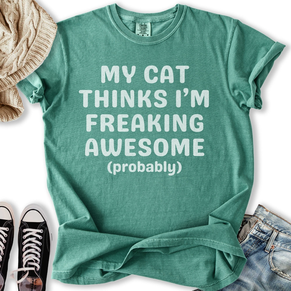 Cat Thinks I'm Awesome Relaxed Tee