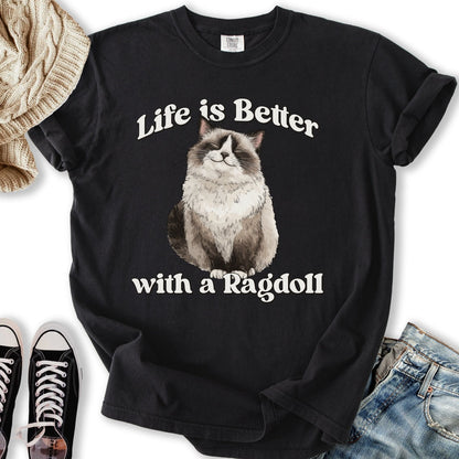 Life is Better Ragdoll Relaxed Tee