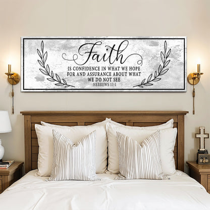 Faith Is Confidence - Hebrews 11:1 Faith Sign II