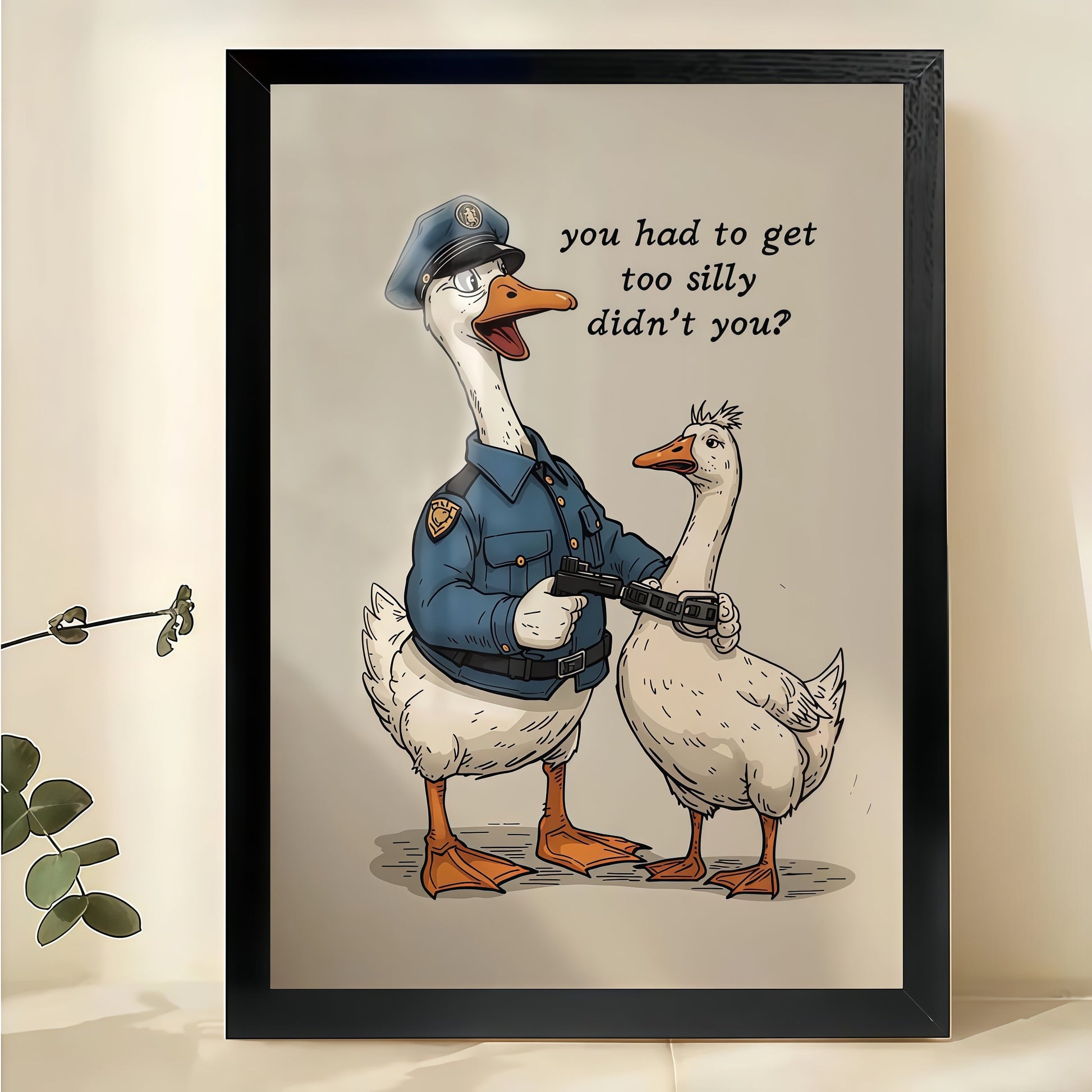 You Had to Get Too Silly Police Duck – Humorous Cartoon Wall Art on Natural Wood Canvas