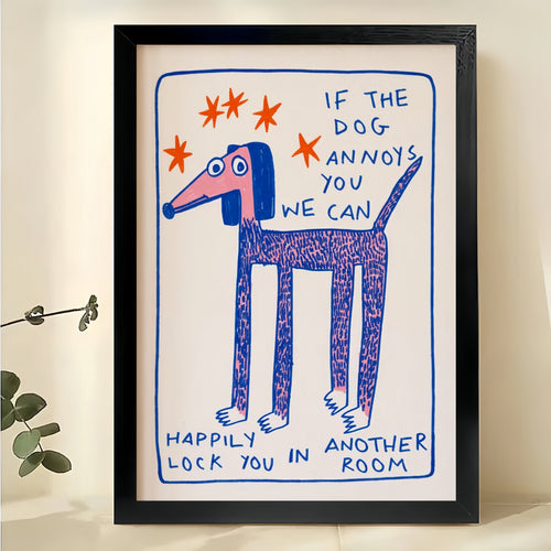 Humorous “If the Dog Annoys You” Dog Illustration – Whimsical Hand-Drawn Wall Art on Natural Wood Canvas