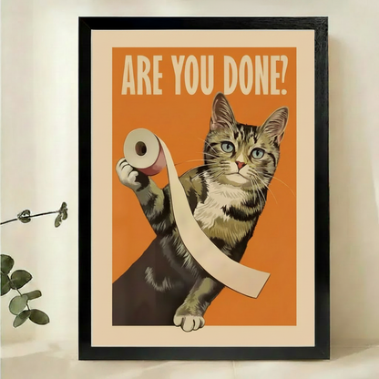 Are You Done? Cat with Toilet Paper Wall Art – Funny Retro Cat Canvas Print on Natural Wood Frame