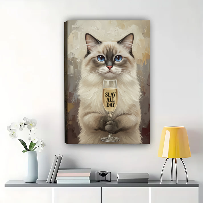 Ragdoll Cat Champagne Art Print - Slay All Day Funny Cat Wall Decor Canvas Wall Art