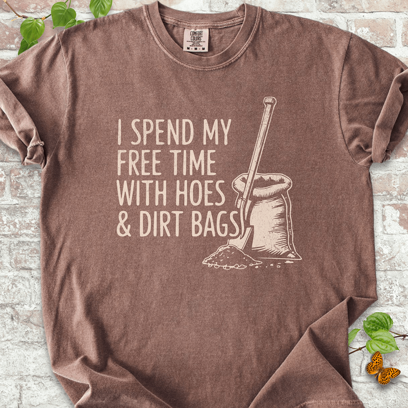 Hoes & Dirt Bags T-shirt