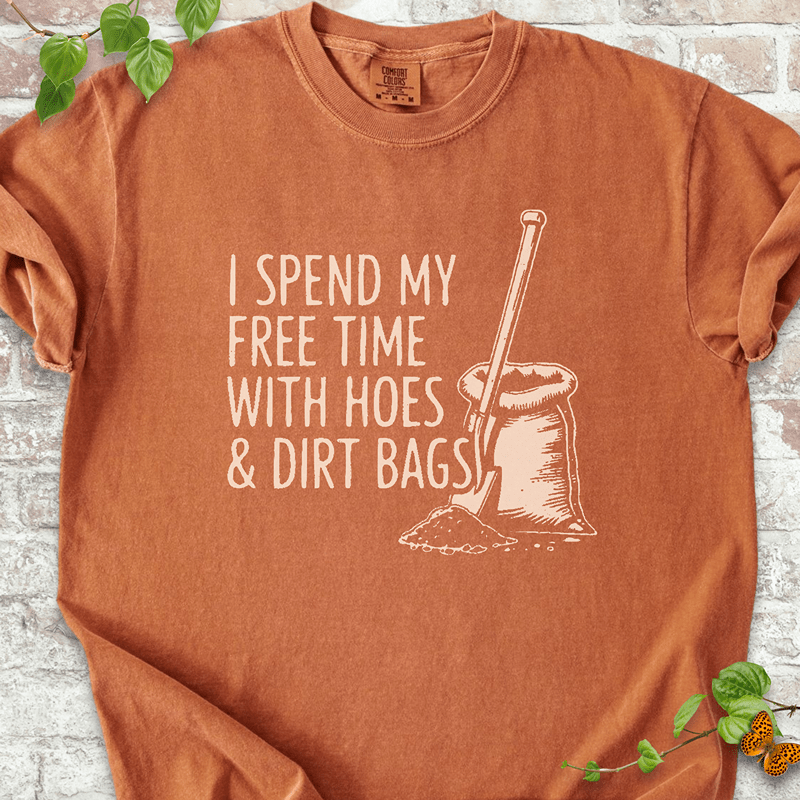 Hoes & Dirt Bags T-shirt